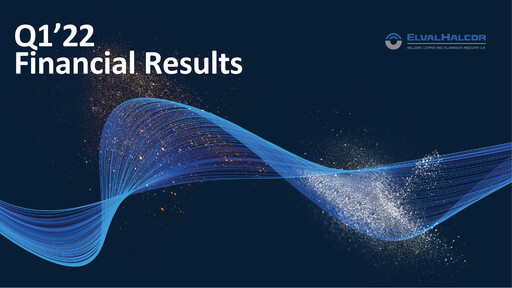 Thumbnail Elvalhalcor Hellenic Copper and Aluminium Industry Quarterly Report 2022-q1