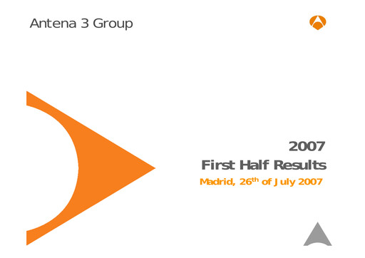 Thumbnail Atresmedia Corporación de Medios de Comunicación, S.A. Half-year Report 2007