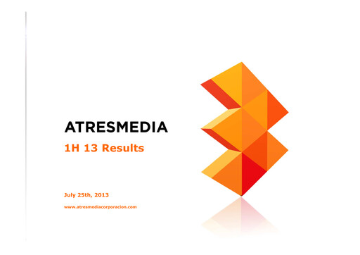 Thumbnail Atresmedia Corporación de Medios de Comunicación, S.A. Half-year Report 2013