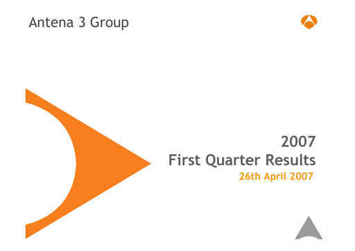 Thumbnail Atresmedia Corporación de Medios de Comunicación, S.A. Quarterly Report 2007-q1