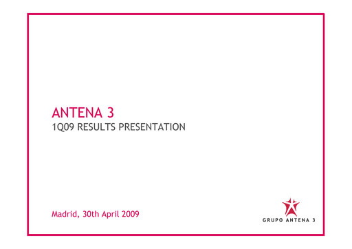 Thumbnail Atresmedia Corporación de Medios de Comunicación, S.A. Quarterly Report 2009-q1