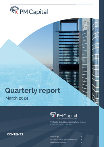 Thumbnail PM Capital Global Opportunities Fund Quarterly Report 2024-q1