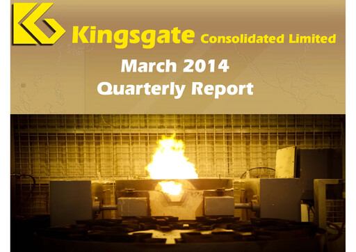 Thumbnail Kingsgate Consolidated Limited Quarterly Report 2014-q1