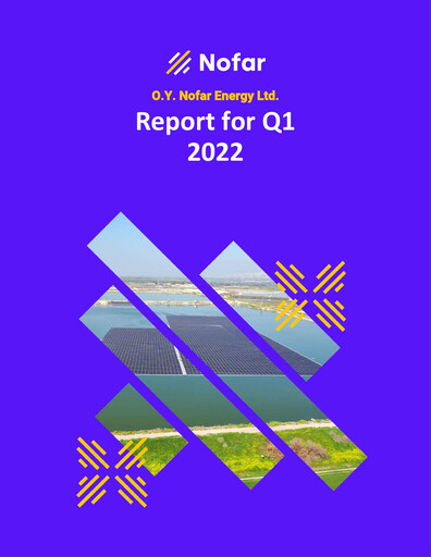 Thumbnail O.Y. Nofar Energy Quarterly Report 2022-q1