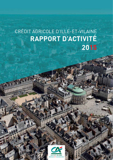 Thumbnail Caisse régionale de Crédit Agricole Mutuel d'Ille-et-Vilaine Annual Report 2015