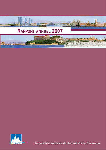 Thumbnail Société Marseillaise du Tunnel Prado-Carénage Annual Report 2007