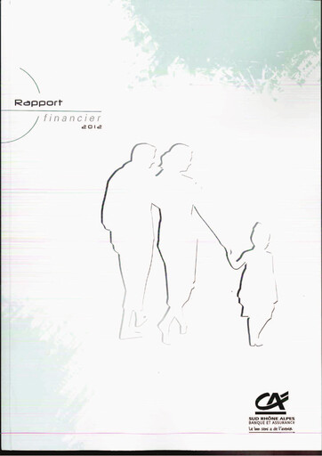 Thumbnail Caisse Régionale de Crédit Agricole Mutuel Sud Rhône Alpes Financial Report 2012