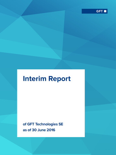 Thumbnail GFT Technologies Half-year Report 2016-h1