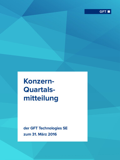 Miniature GFT Technologies Rapport trimestriel 2016-q1