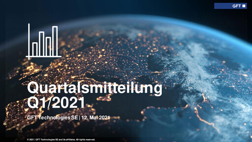 Miniature GFT Technologies Rapport trimestriel 2021-q1