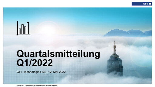 Miniature GFT Technologies Rapport trimestriel 2022-q1