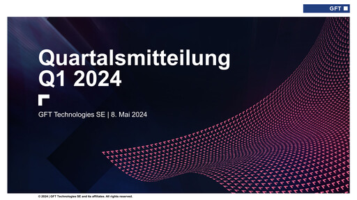 Thumbnail GFT Technologies Quarterly Report 2024-q1