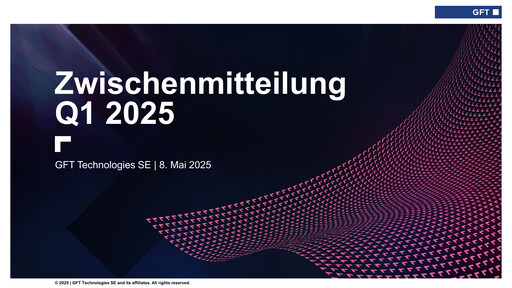 Thumbnail GFT Technologies Quarterly Report 2025-q1