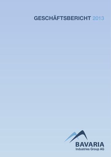 Thumbnail BAVARIA Industries Group AG Annual Report 2013