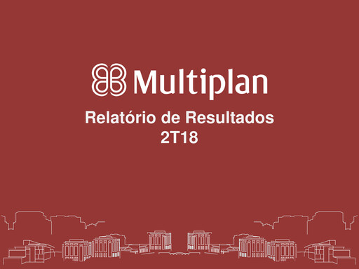 Thumbnail Multiplan Empreendimentos Imobiliários Quarterly Report 2018-q2