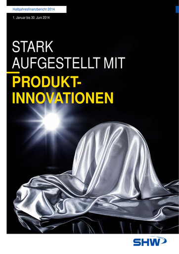 Miniature SHW AG Rapport semestriel 2014-h1