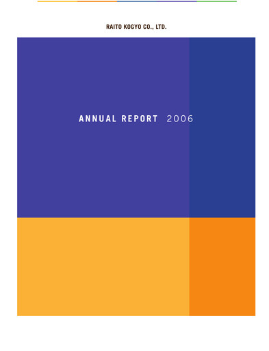 Thumbnail Raito Kogyo Annual Report 2006