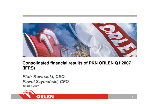 Thumbnail PKN Orlen
 Quarterly Report 2007-q1