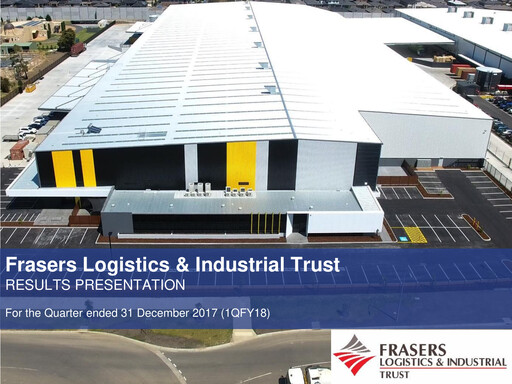 Thumbnail Frasers Logistics & Industrial Trust Quarterly Report 2018-q1