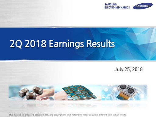 Thumbnail Samsung Electro-Mechanics
 Quarterly Report 2018-q2