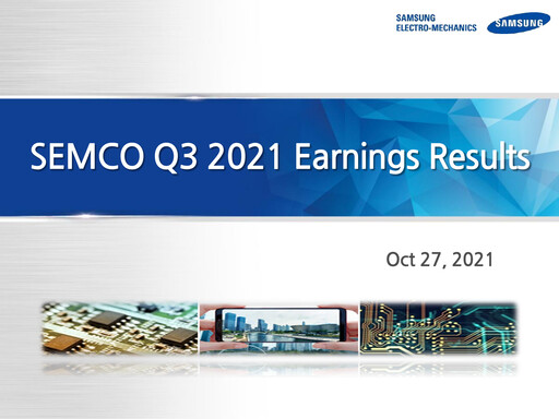 Thumbnail Samsung Electro-Mechanics
 Quarterly Report 2021-q3