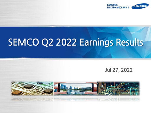 Thumbnail Samsung Electro-Mechanics
 Quarterly Report 2022-q2