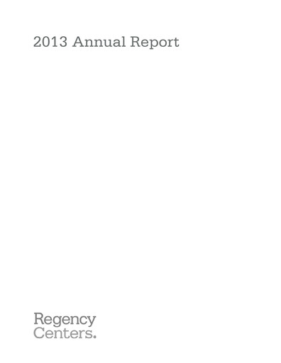 Thumbnail Regency Centers
 Annual Report 2013