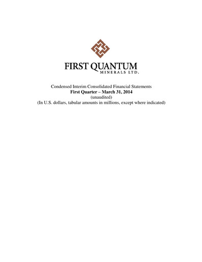 Thumbnail First Quantum Minerals
 Quarterly Report 2014-q1