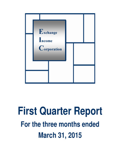 Thumbnail Exchange Income Corporation Quarterly Report 2015-q1