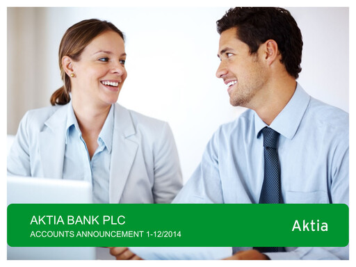 Thumbnail Aktia Bank
 Financial Statement 2014