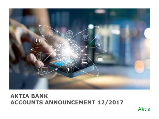 Thumbnail Aktia Bank
 Financial Statement 2017