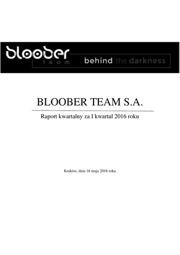 Thumbnail Bloober Team Quarterly Report 2016-q1