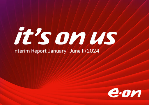 Vorschaubild E.ON Halbjahresbericht 2024-h1