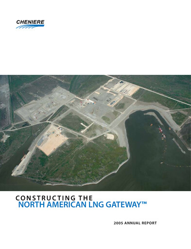 Thumbnail Cheniere Energy
 Annual Report 2005