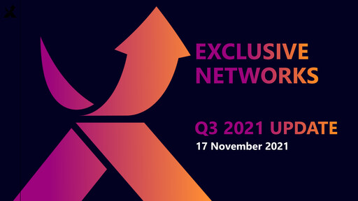 Thumbnail Exclusive Networks Quarterly Report 2021-q3