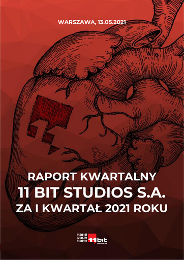 Thumbnail 11 bit studios Quarterly Report 2021-q1