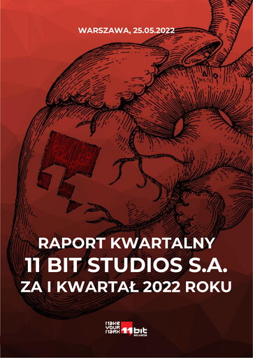 Thumbnail 11 bit studios Quarterly Report 2022-q1