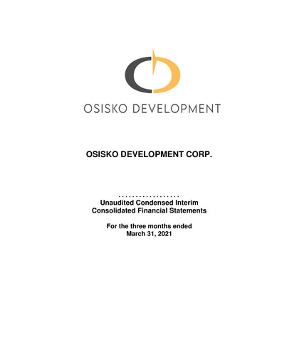 Thumbnail Osisko Development Financial Statement 2021-q1