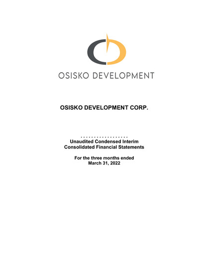 Thumbnail Osisko Development Financial Statement 2022-q1