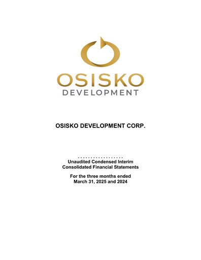Thumbnail Osisko Development Financial Statement 2025-q1