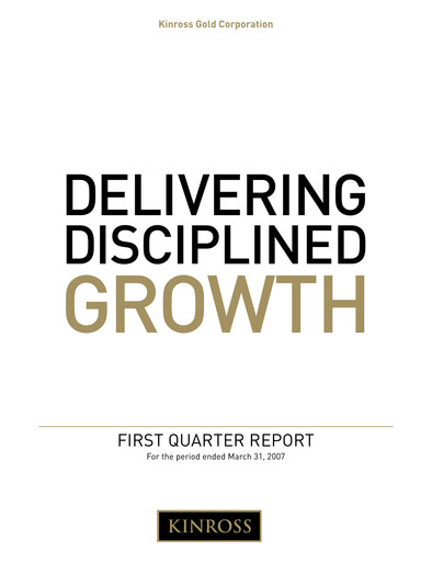 Thumbnail Kinross Gold
 Quarterly Report 2007-q1
