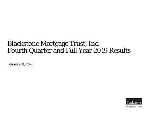 Thumbnail Blackstone Mortgage Trust
 Quarterly Report 2019-q4