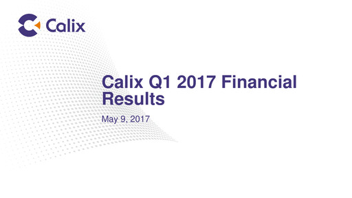 Thumbnail Calix Quarterly Report 2017-q1
