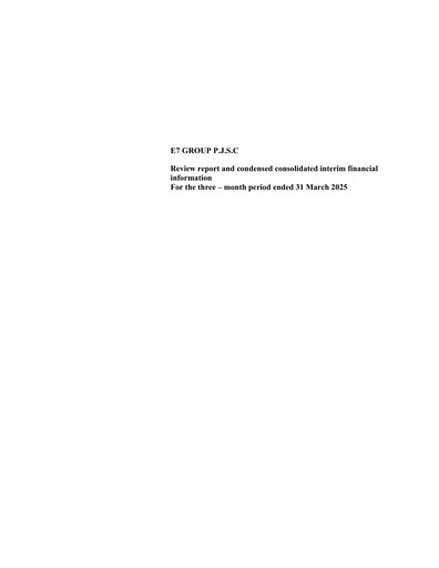 Thumbnail E7 Group PJSC Financial Statement 2025-q1
